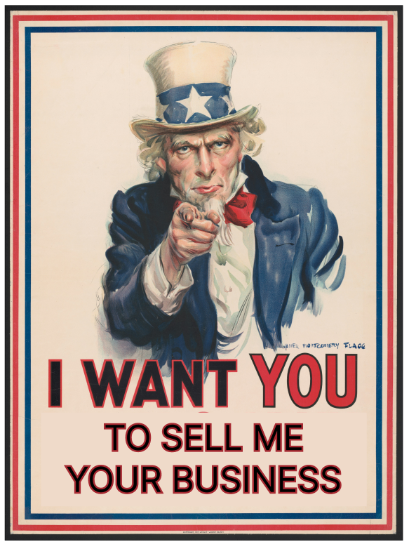 Uncle Sam world war 2 poster saying I want you to sell me your business